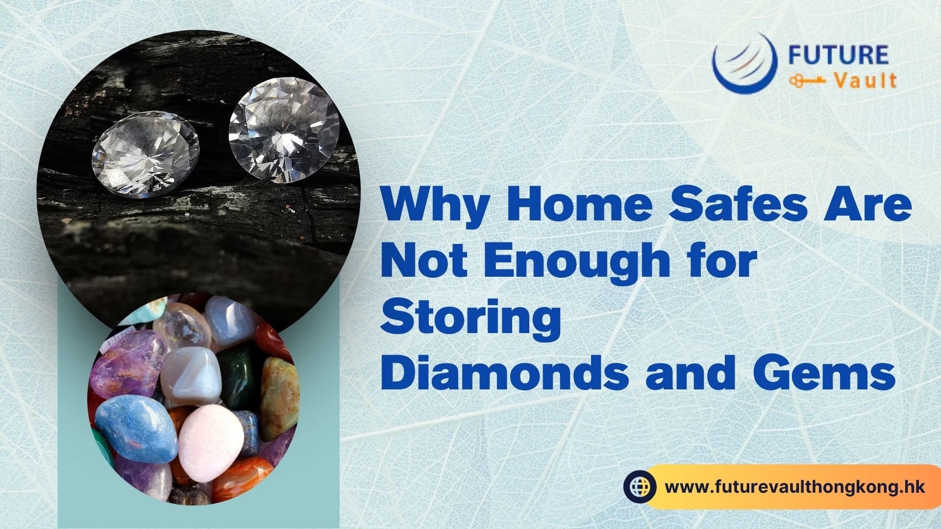 Why Home Safes Are Not Enough for Storing Diamonds and Gems